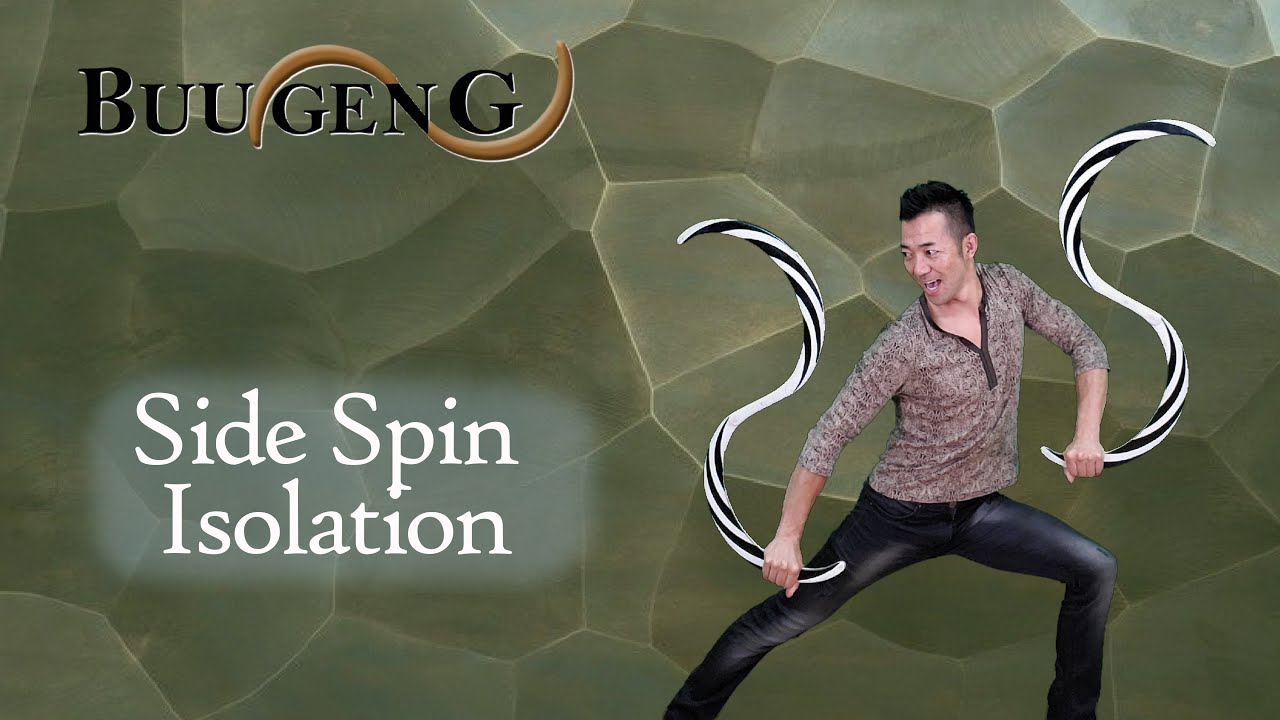 Side Spin Isolation Buugeng