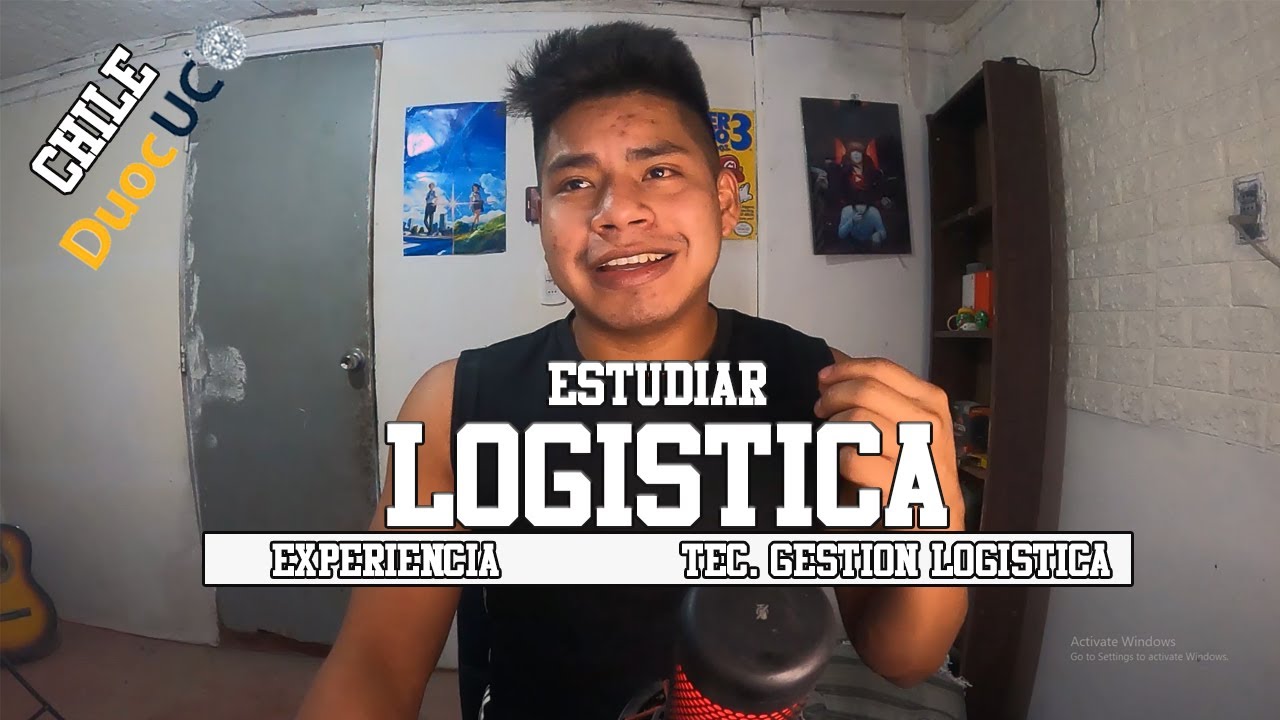 MI EXPERIENCIA ESTUDIANDO GESTION LOGISTICA EN DUOC UC CHILE/ DUOC UC / CURSANDO LOGISTICA