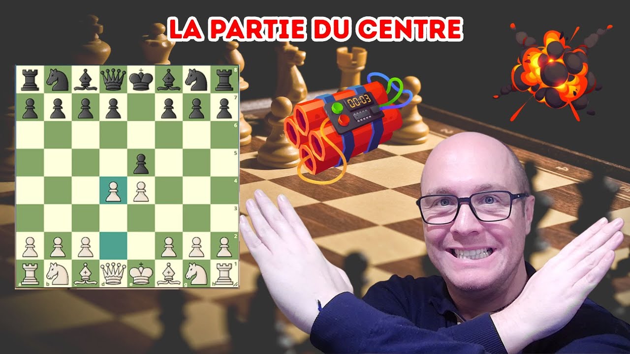 La Partie du Centre : Plan, Idées, Pièges et Stratégies Complètes 