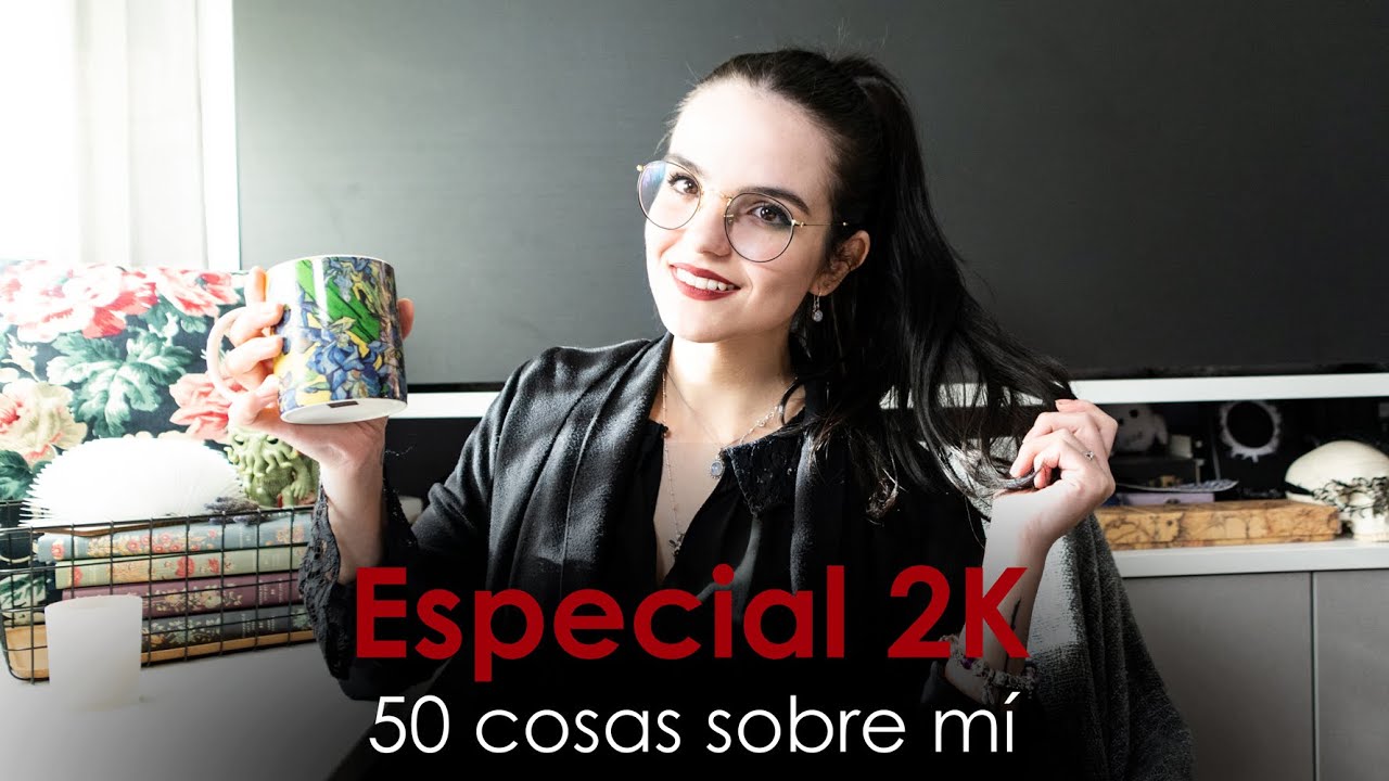 50 COSAS SOBRE MÍ | especial 2K suscriptores | moonlight books
