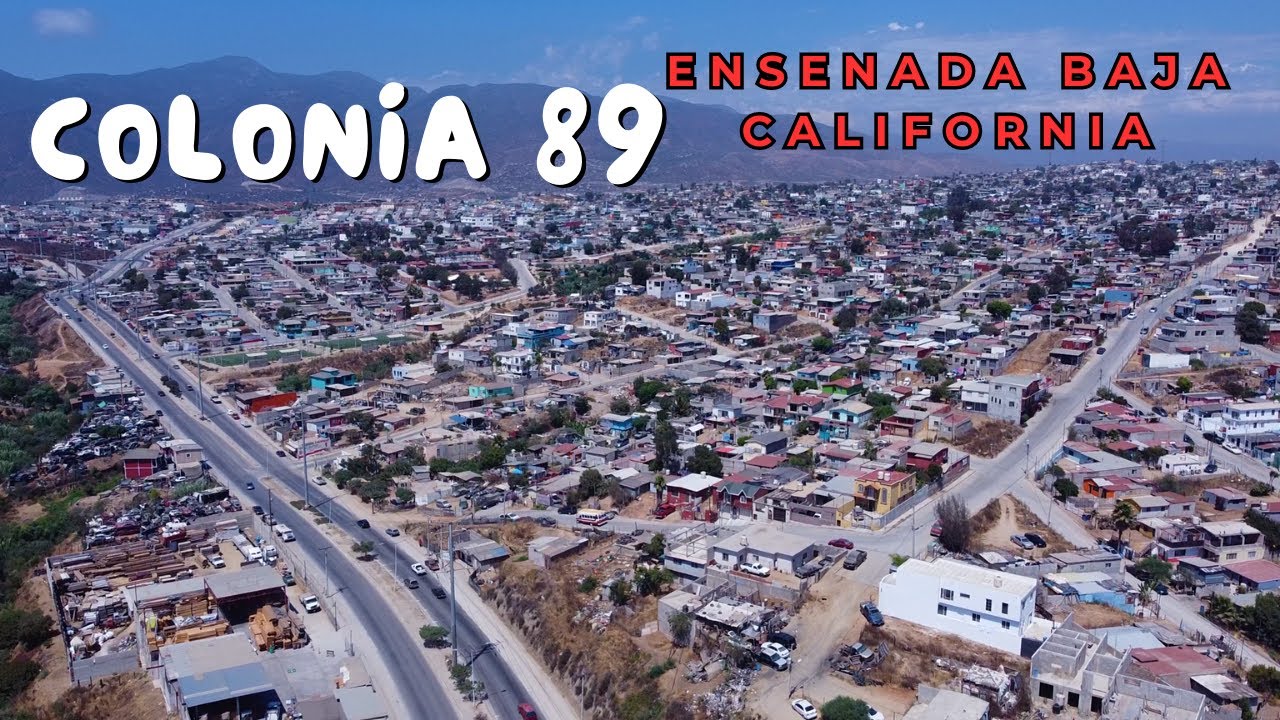 Colonia Popular 89 | Ensenada Baja California