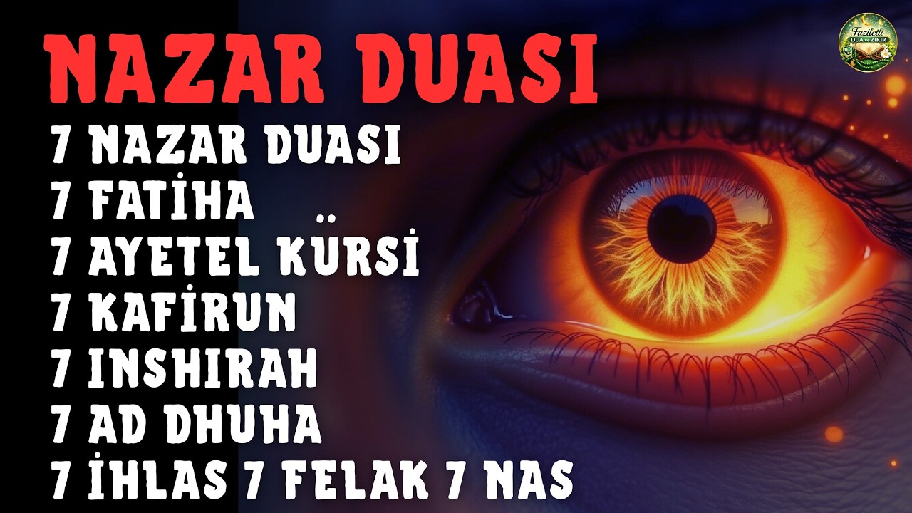 7 Fatiha 7 Ayetel Kürsi 7 Kafirun 7 İhlas 7 Felak 7 Nas Kur'an-ı Kerim Rukye | NAZAR DUASI
