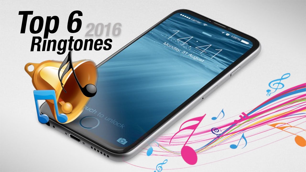 Top 6 Ringtones in 2016