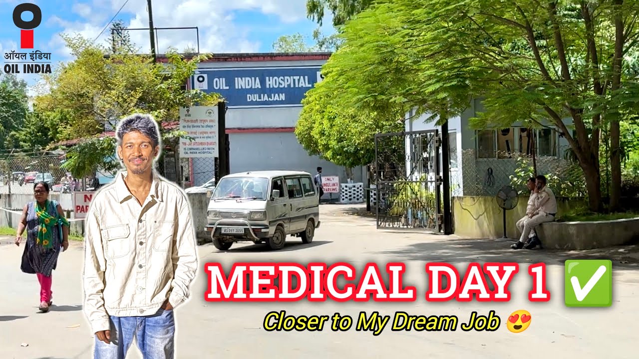 Oil India Medical Test Day 1 | Full Process & My Experience 🚑✅