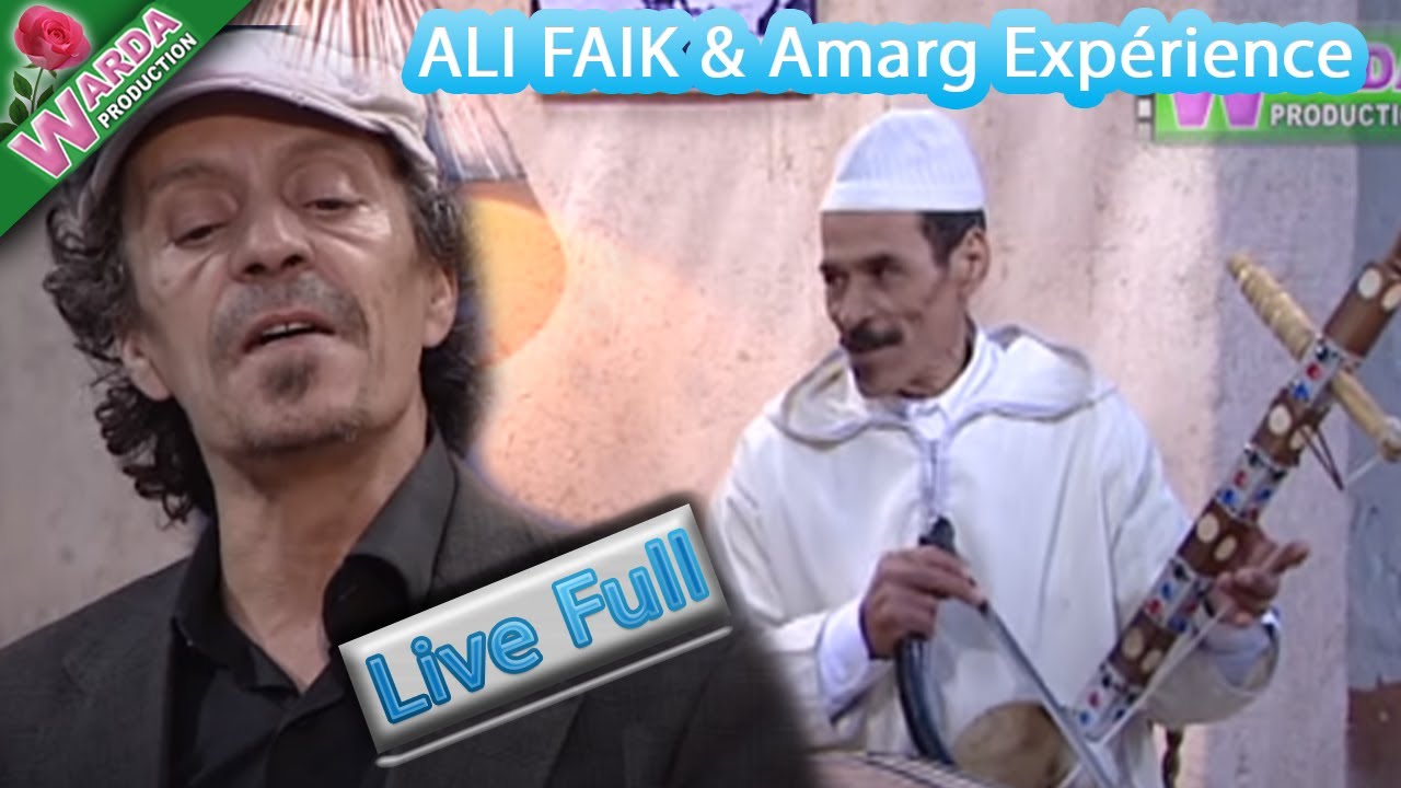ALI FAIK & Amarg Expérience