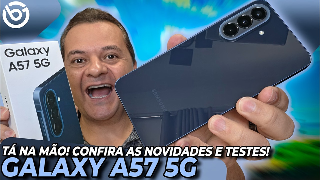 Novo Galaxy A57 - Melhor DESEMPENHO e RESIST&Ecirc;NCIA, MAIS Fino e Leve! Unboxing e Imrpess&otilde;es