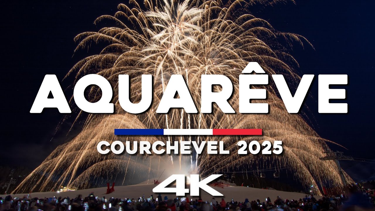 4K | Aquarêve - Courchevel 2025 Festival d'Art Pyrotechnique
