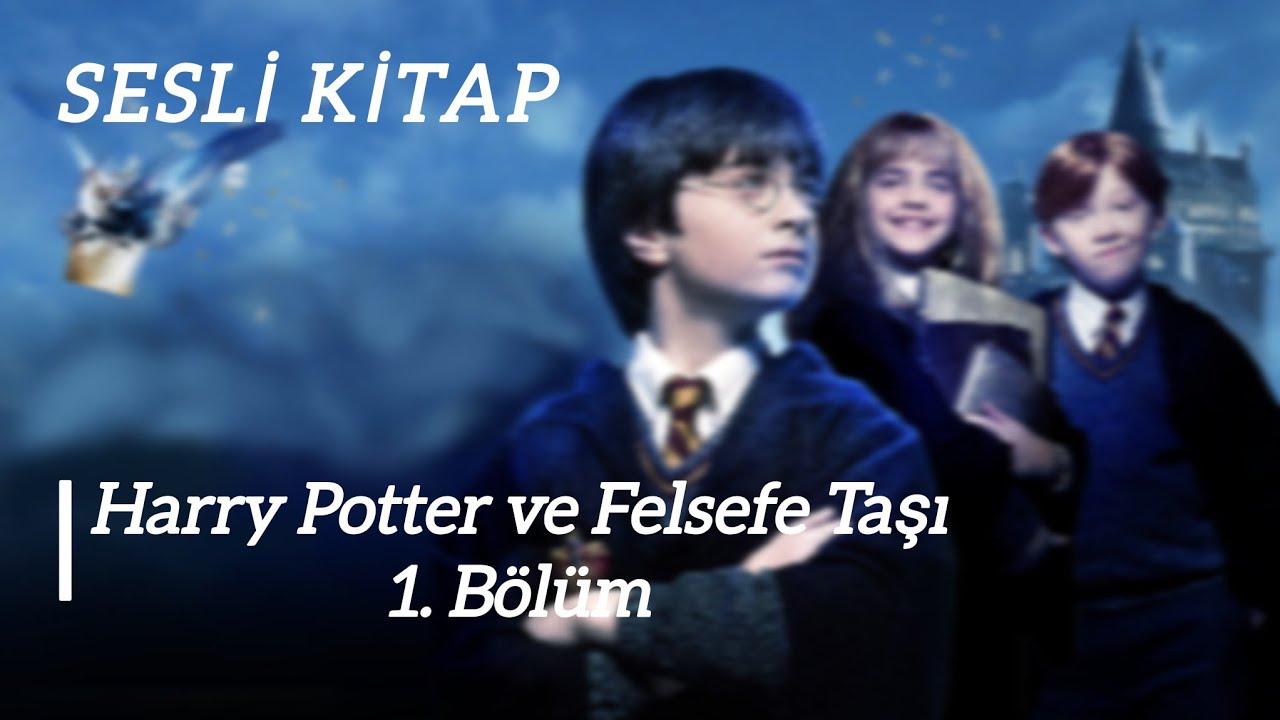 📚 Harry Potter ve Felsefe Taşı | 🎙 Türkçe Sesli Kitap | Podcast
