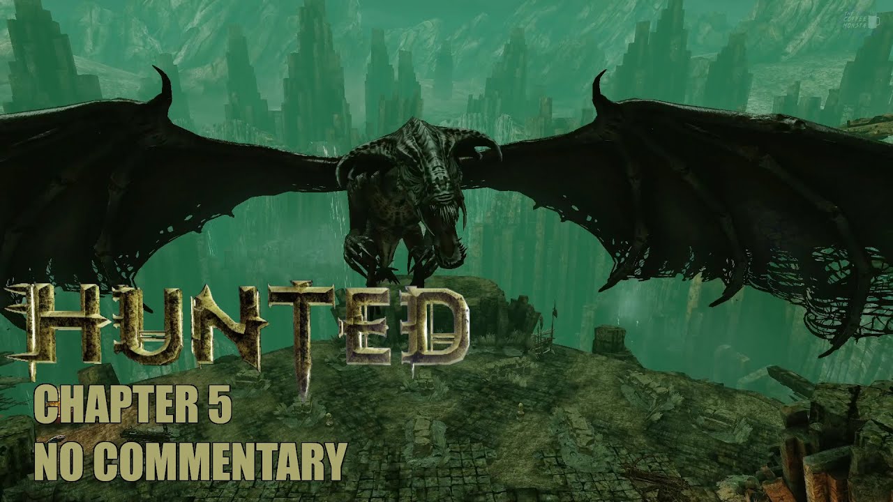 Hunted: The Demons Forge Chapter 5 - No Commentary