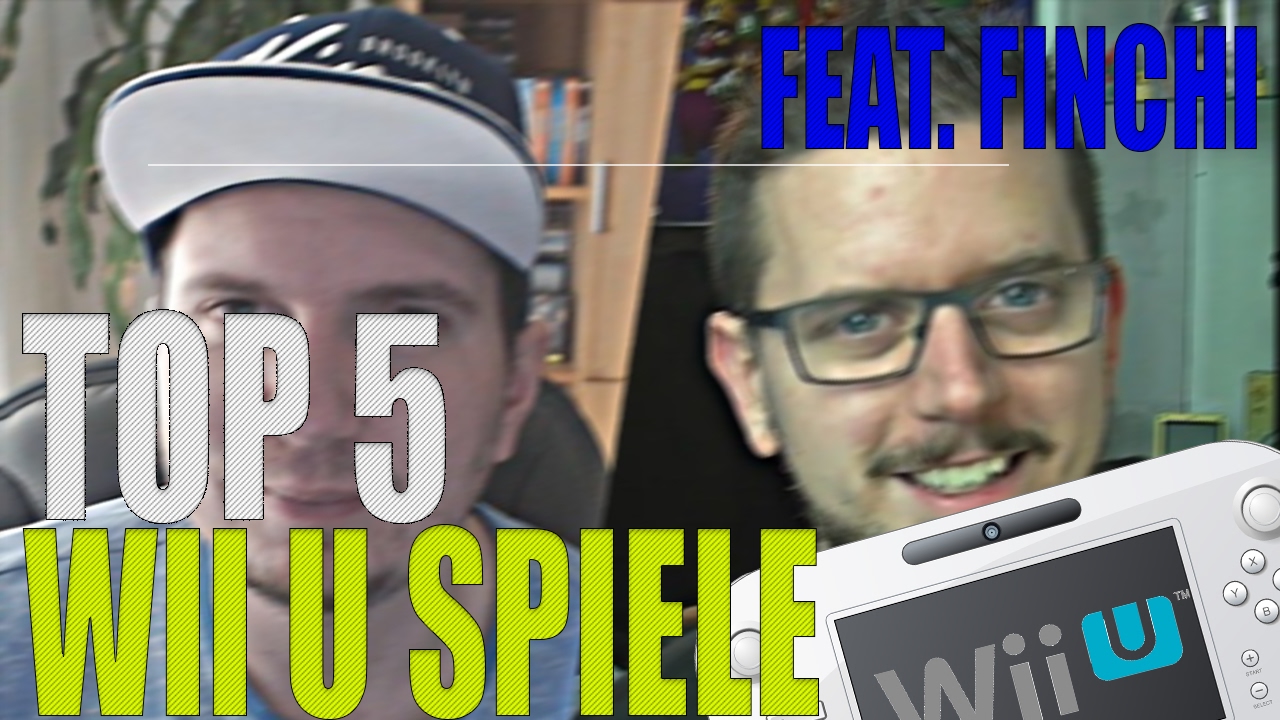 TOP 5 Wii U Spiele | feat. Finchis Welt