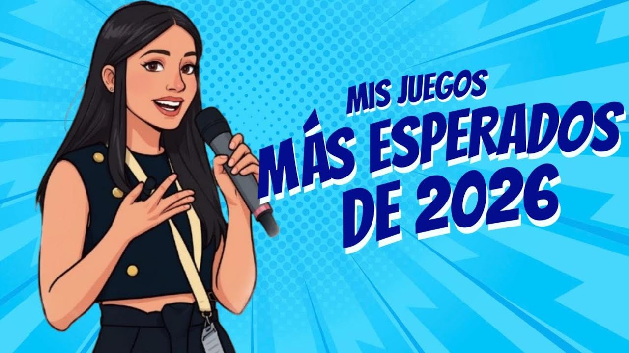 Mis juegos más esperados de 2026