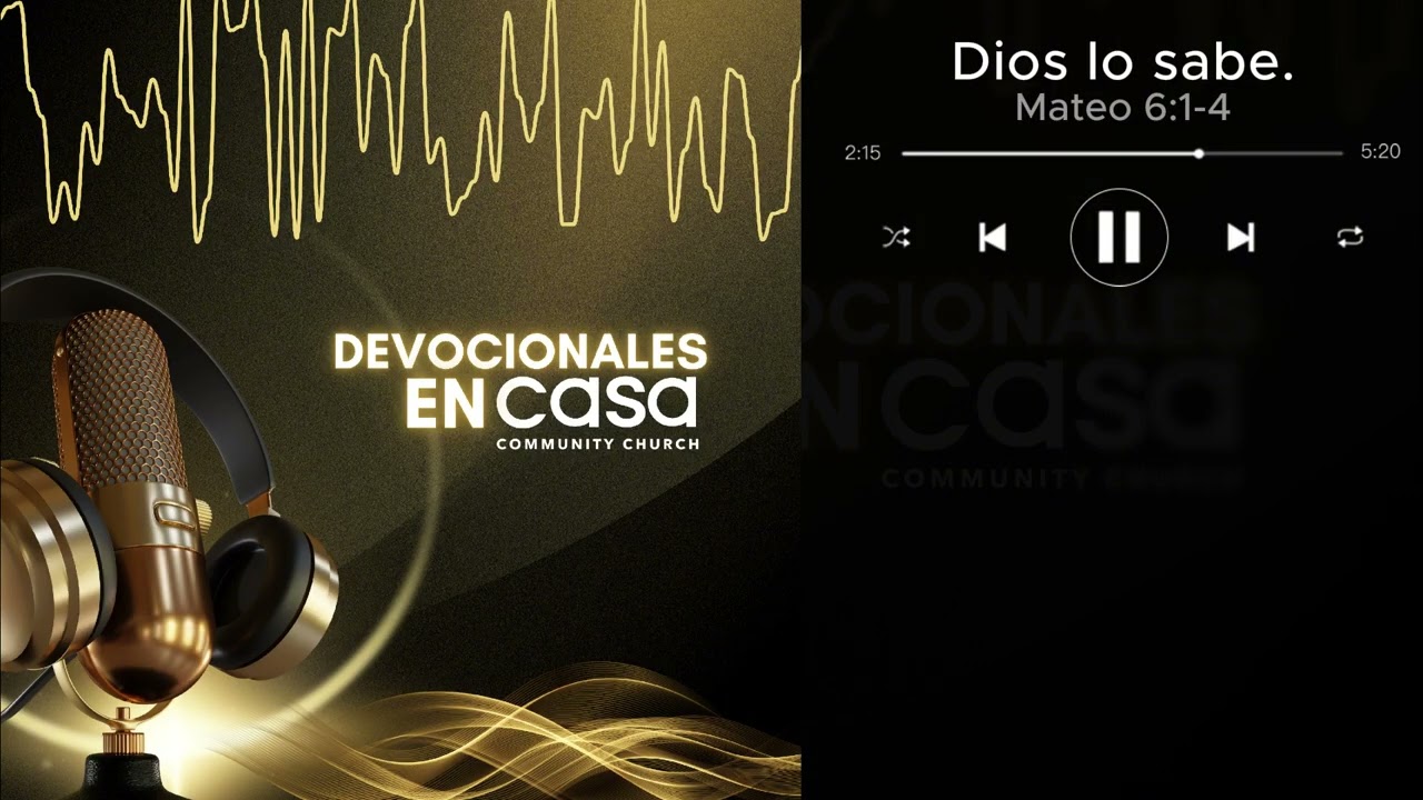 Devocionales en CASA: Dios lo sabe