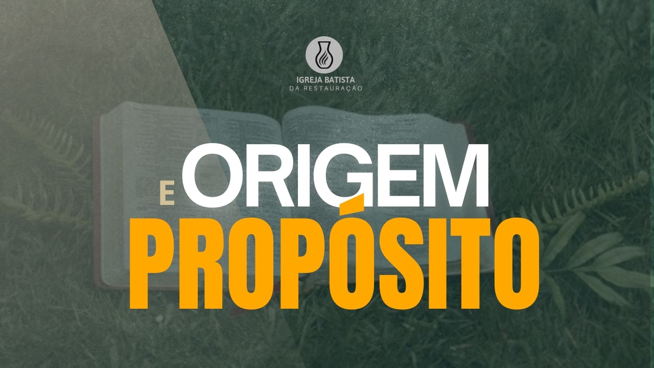 ORIGEM E PROPÓSITO | CULTO DA FAMÍLIA