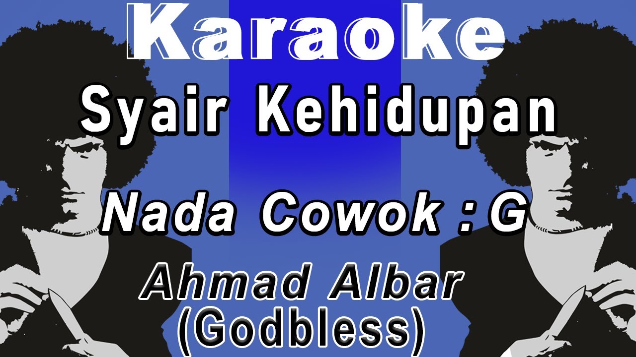 Syair Kehidupan (Karaoke) Ahmad Albar, Nada  cowok G