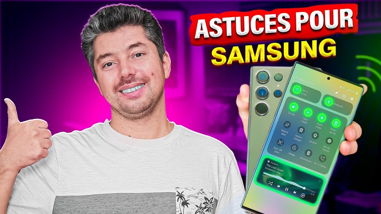 9 Astuces Pour Améliorer votre Samsung Galaxy en 2024 !
