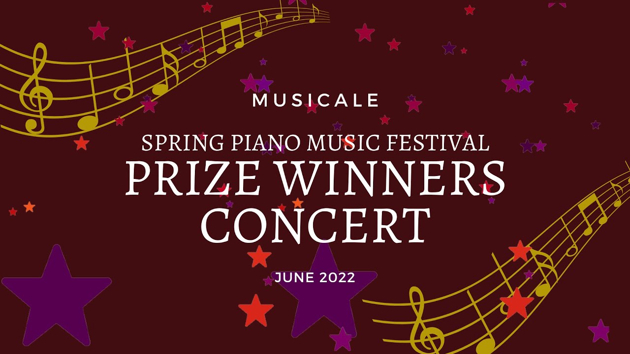 Musicale Spring International Piano Music Festival Prize Winners Concert