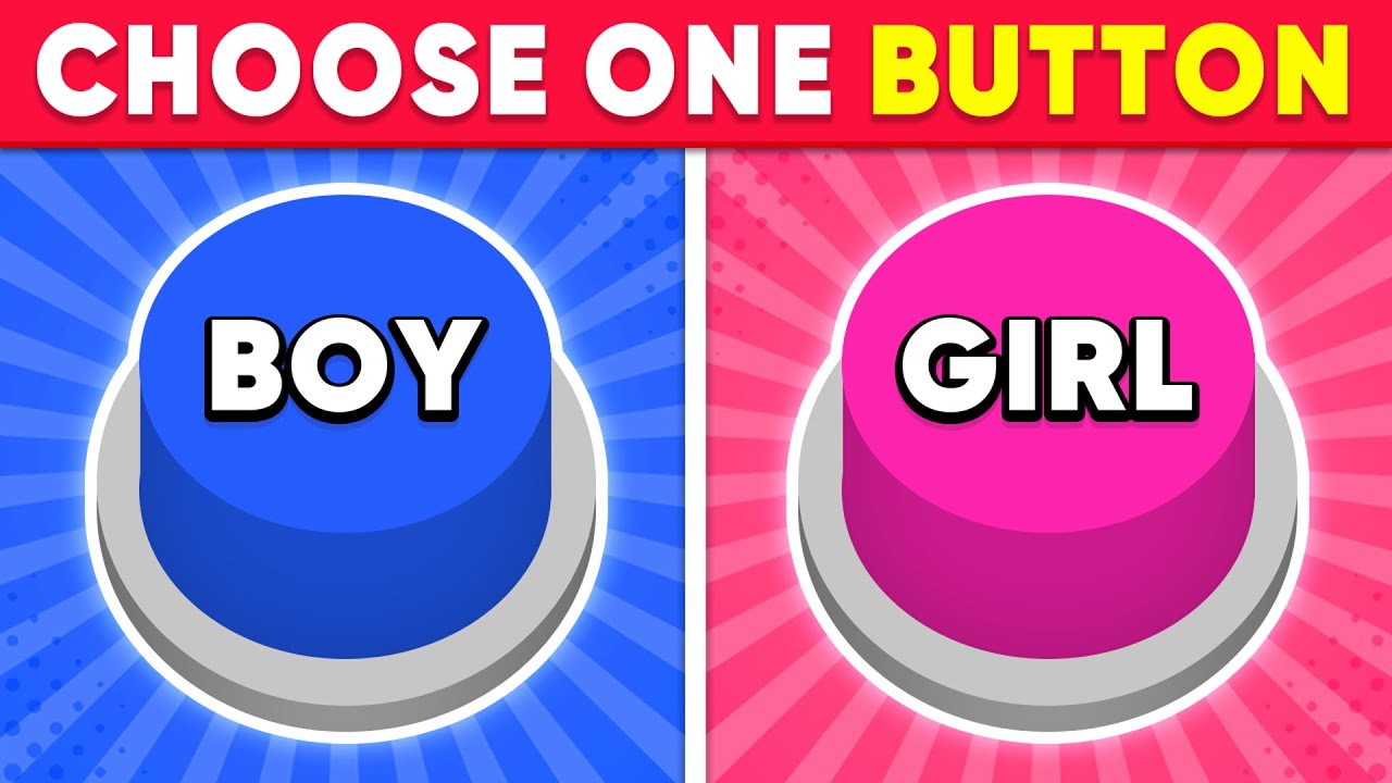 Choose One Button! BOY or GIRL Edition 💙🎀 Quiz Ninja