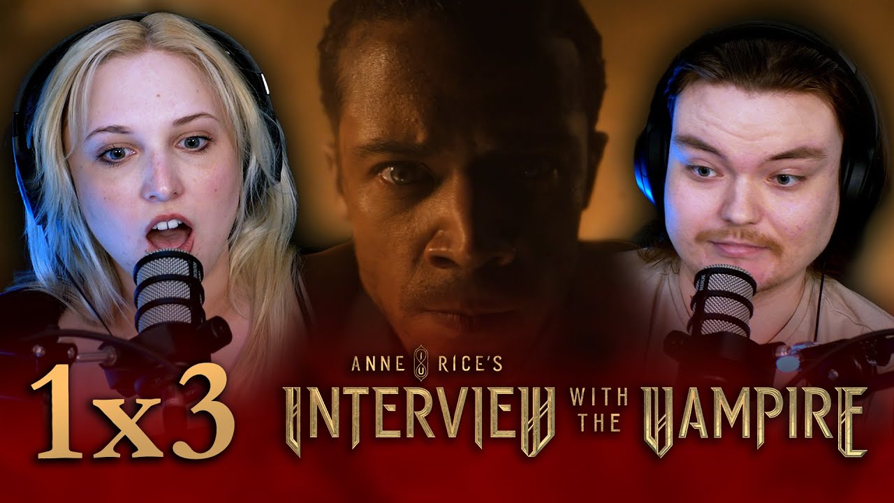 Interview with the Vampire 1x3 Reaction | Is My Very Nature That of a Devil