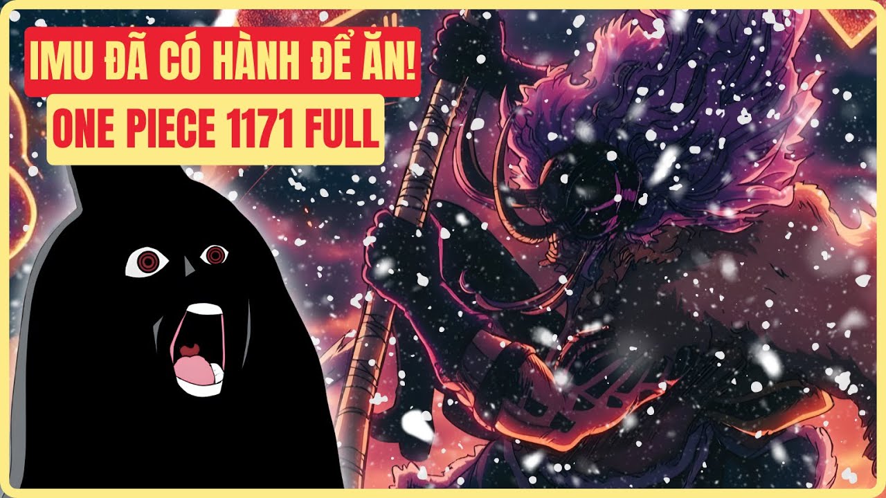 One Piece 1171 - Imu đã có hành để ăn!