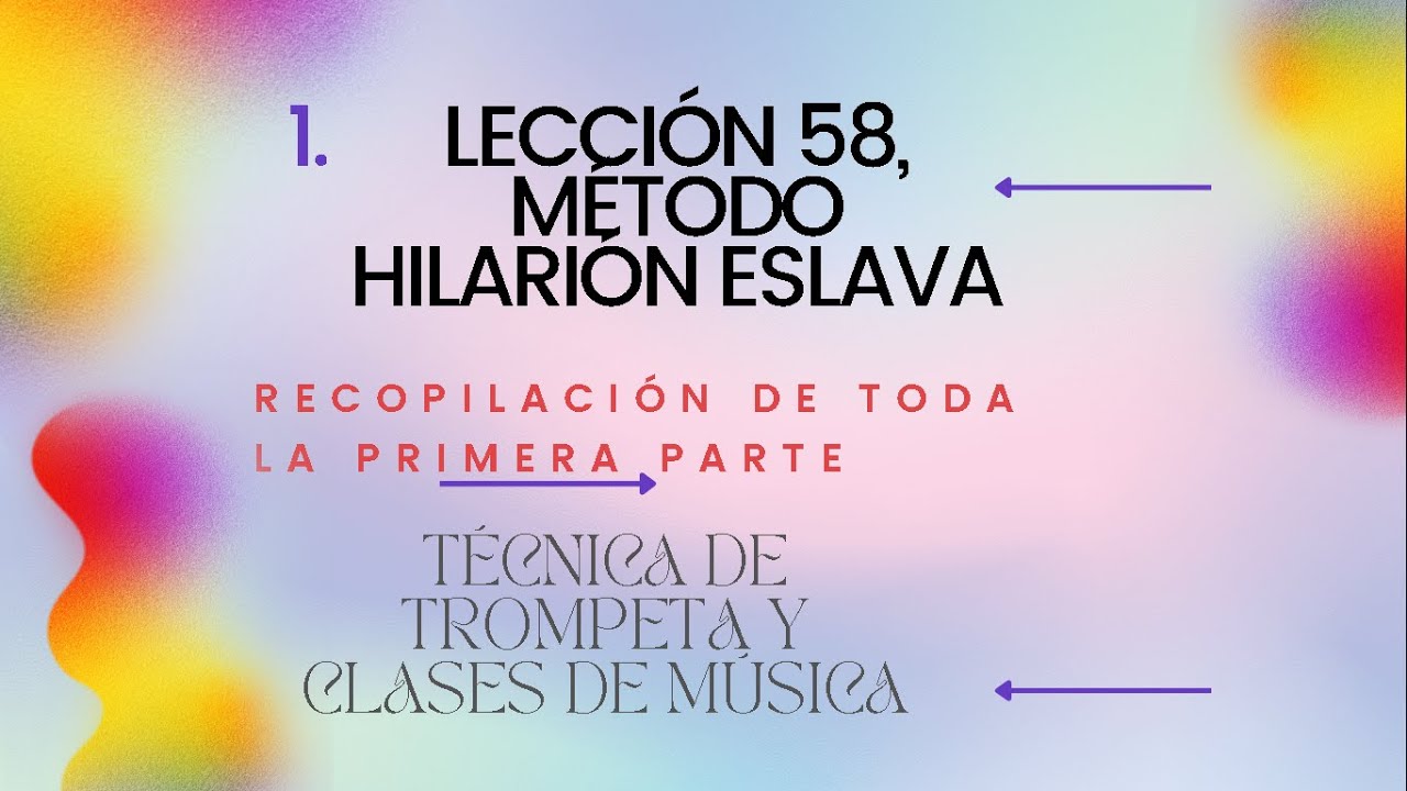 Lección No  58, recopilación de tola la primera parte