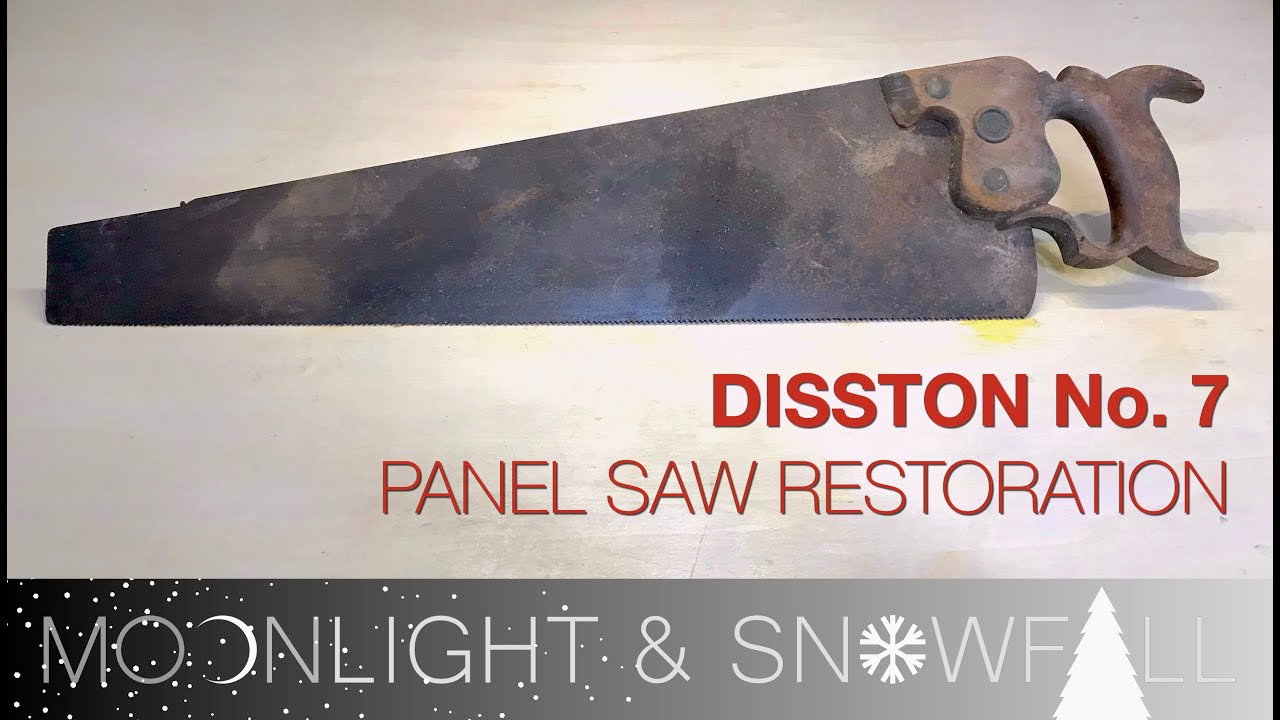 Disston No 7 Panel Saw Restoration