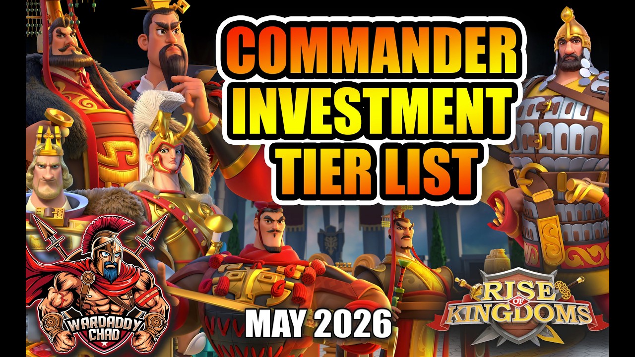 Commander Investment Tier List: Field Commanders [May 2026] - Rise of Kingdoms