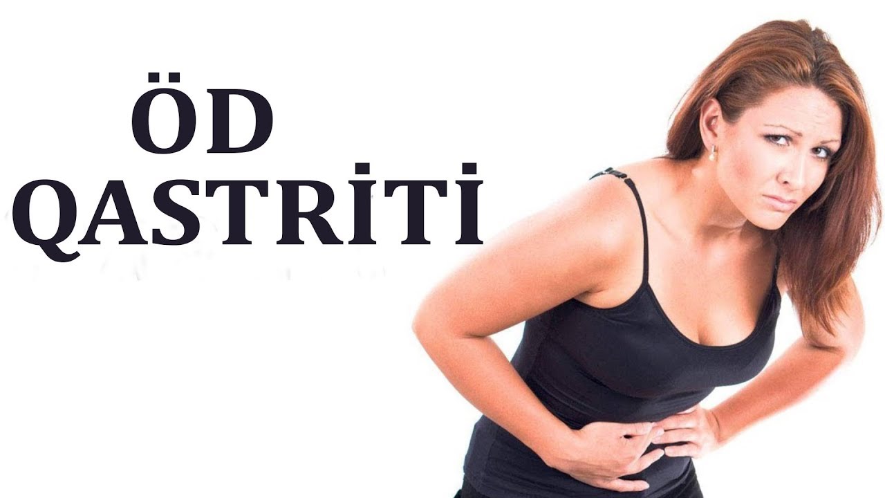 Öd qastriti ən çox BU insanlarda yaranır!
