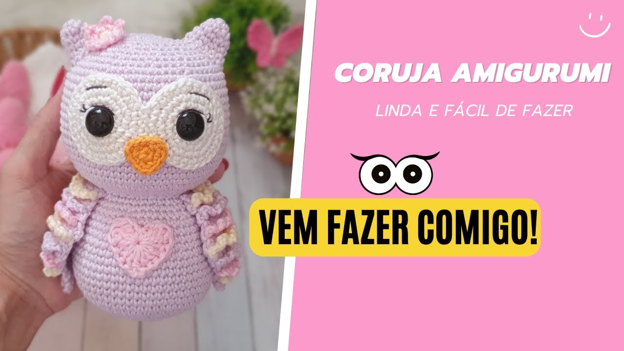 CORUJA AMIGURUMI |Linda e fácil de fazer