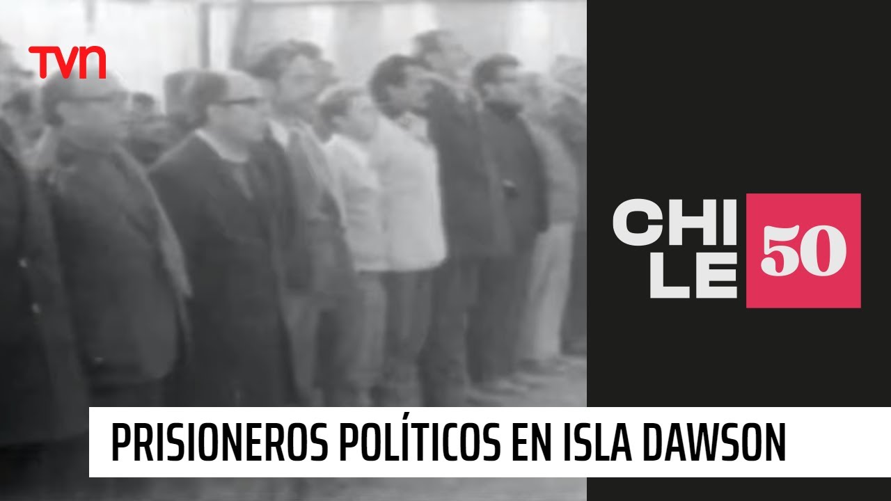 Prisioneros políticos en Isla Dawson | #Chile50