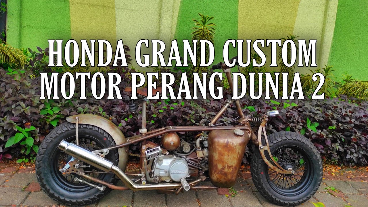 HONDA GRAND CUSTOM MOTOR PERANG DUNIA II made in AFR_SENIMANKUSTOMBIKE