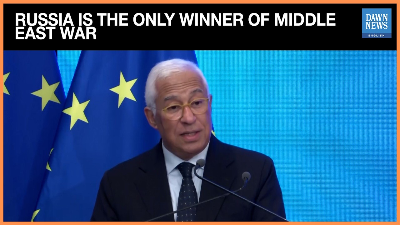 Russia Is the Only Winner of the Middle East War, EU’s Costa Says | Dawn News English