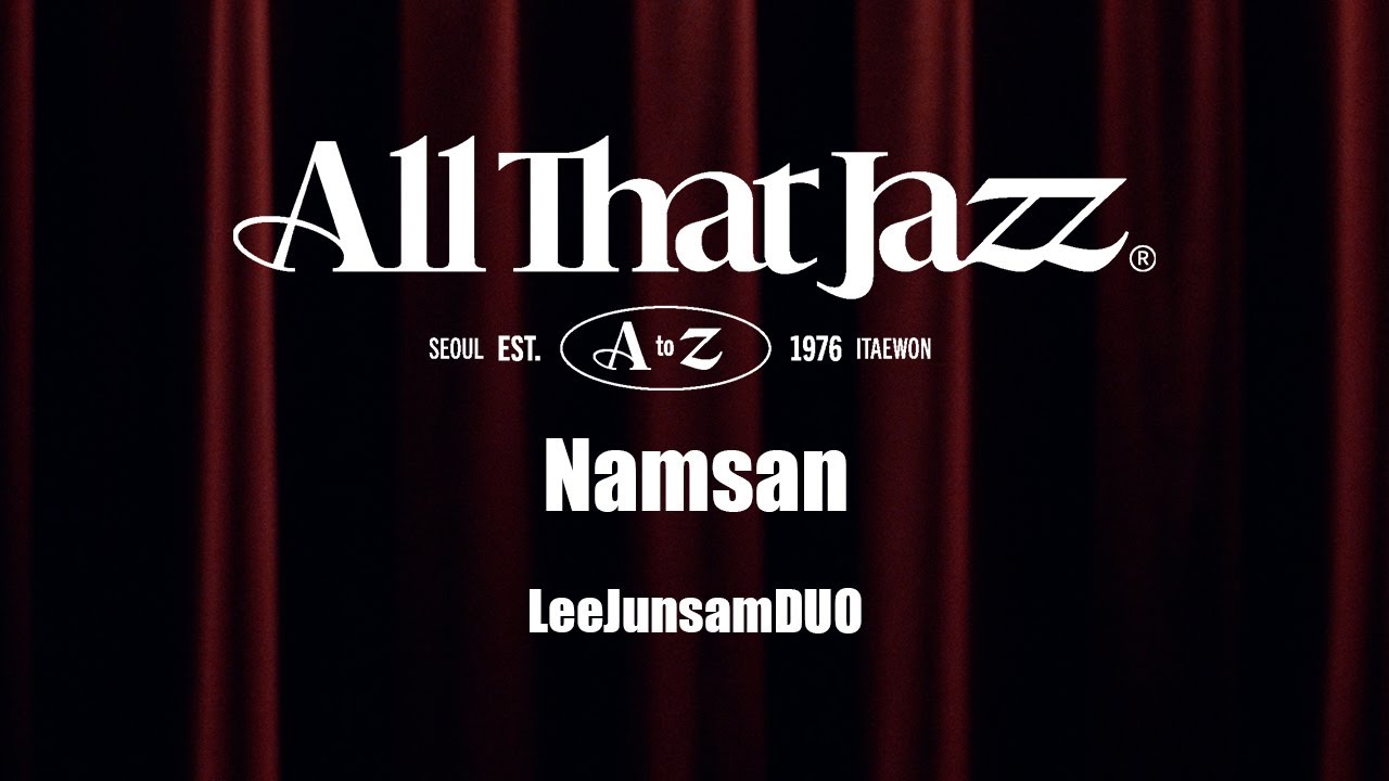 [Live in Seoul Jazz Club] [All that Jazz 이태원] '이준삼 듀오' - 남산