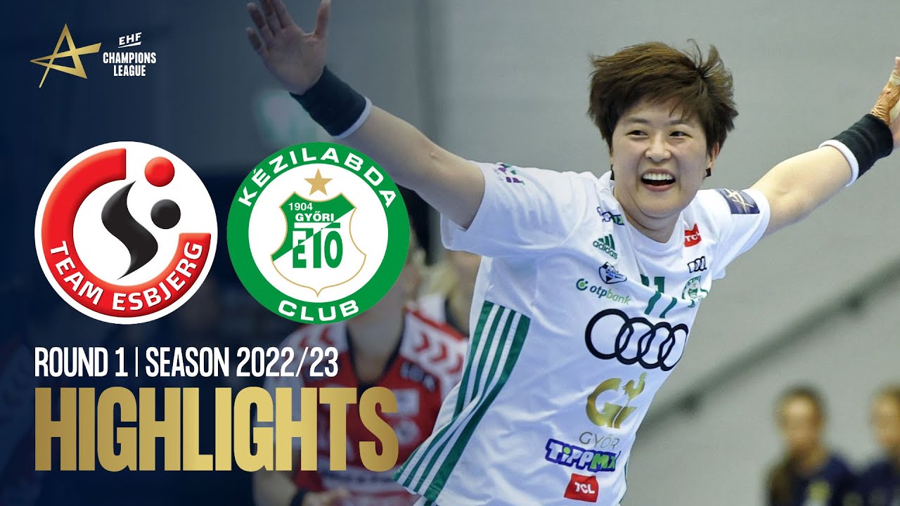 Team Esbjerg vs. Györi AUDI ETO KC | HIGHLIGHTS | Round 1 | EHF Champions League Women 2022/23