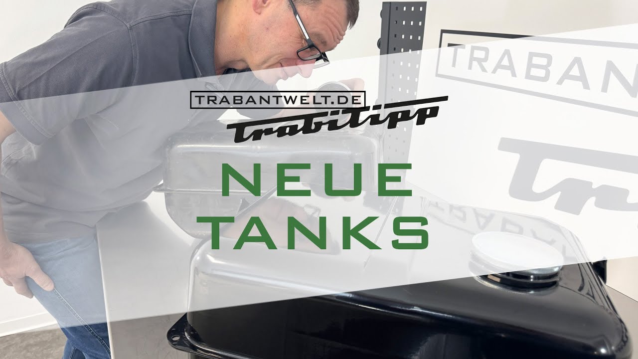 trabantwelt.de #Trabitipp Sonderfolge – fabrikneue Kraftstofftanks für den 601