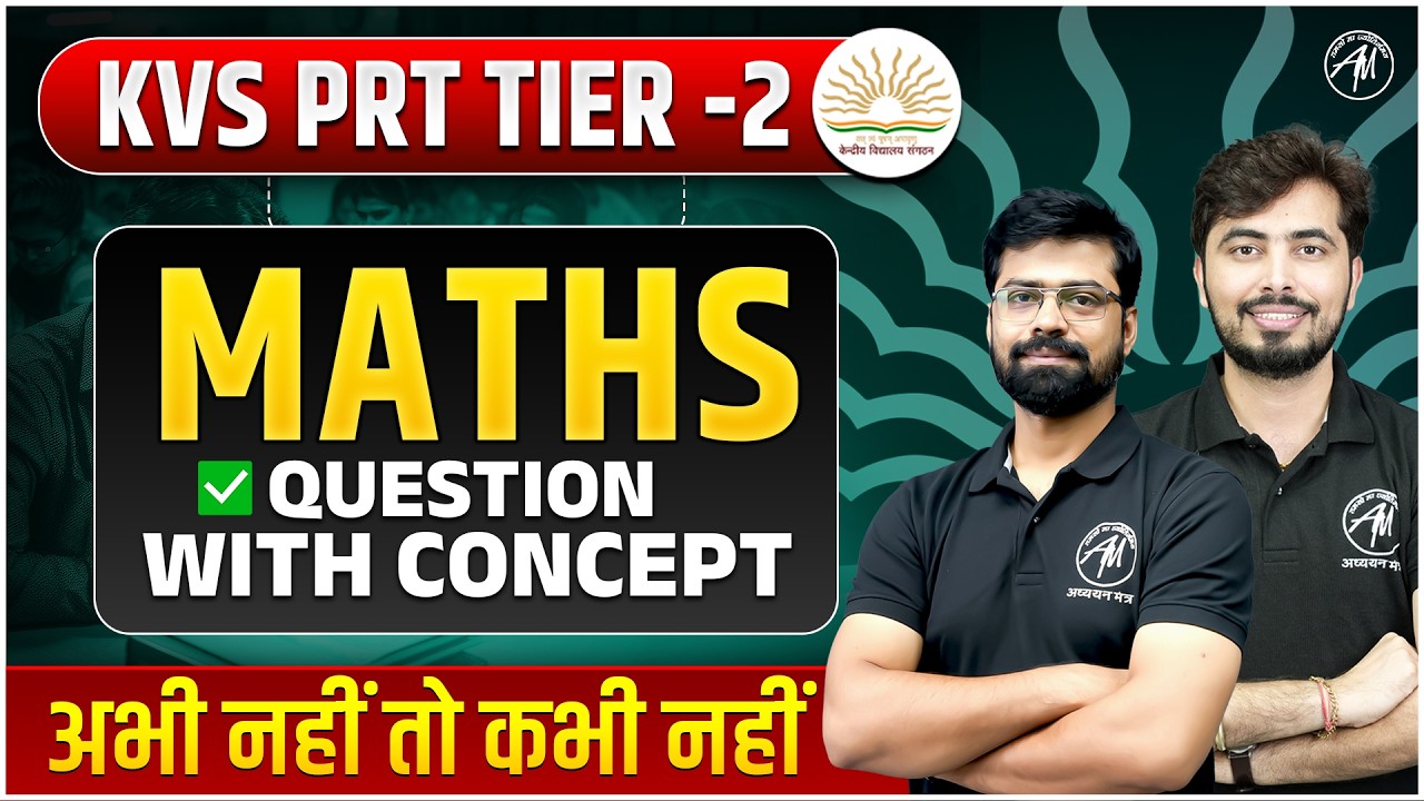 KVS PRT Tier-2 Maths Class | Maths Important Questions + Concepts | Adhyayan Mantra |