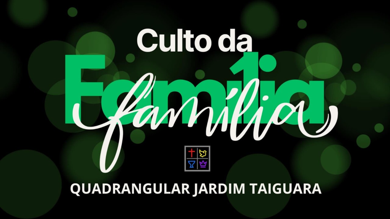LIVE |  Culto da Família.