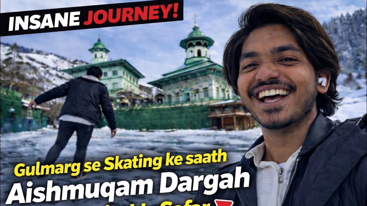 Gulmarg Skating Se Pahalgam Tak ❄️ | Aishmuqam Dargah Visit 🕌 | Kashmir vlog 5 