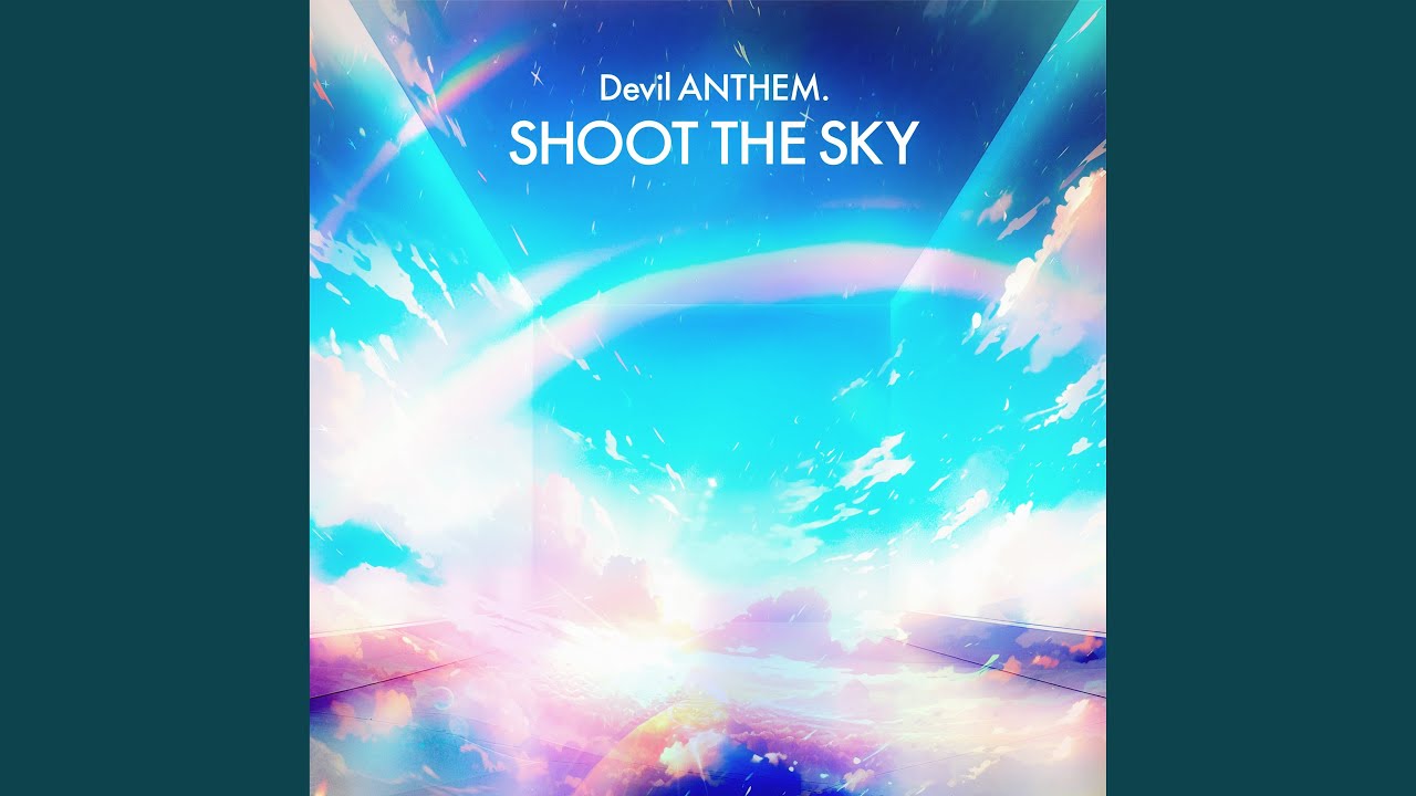 SHOOT THE SKY