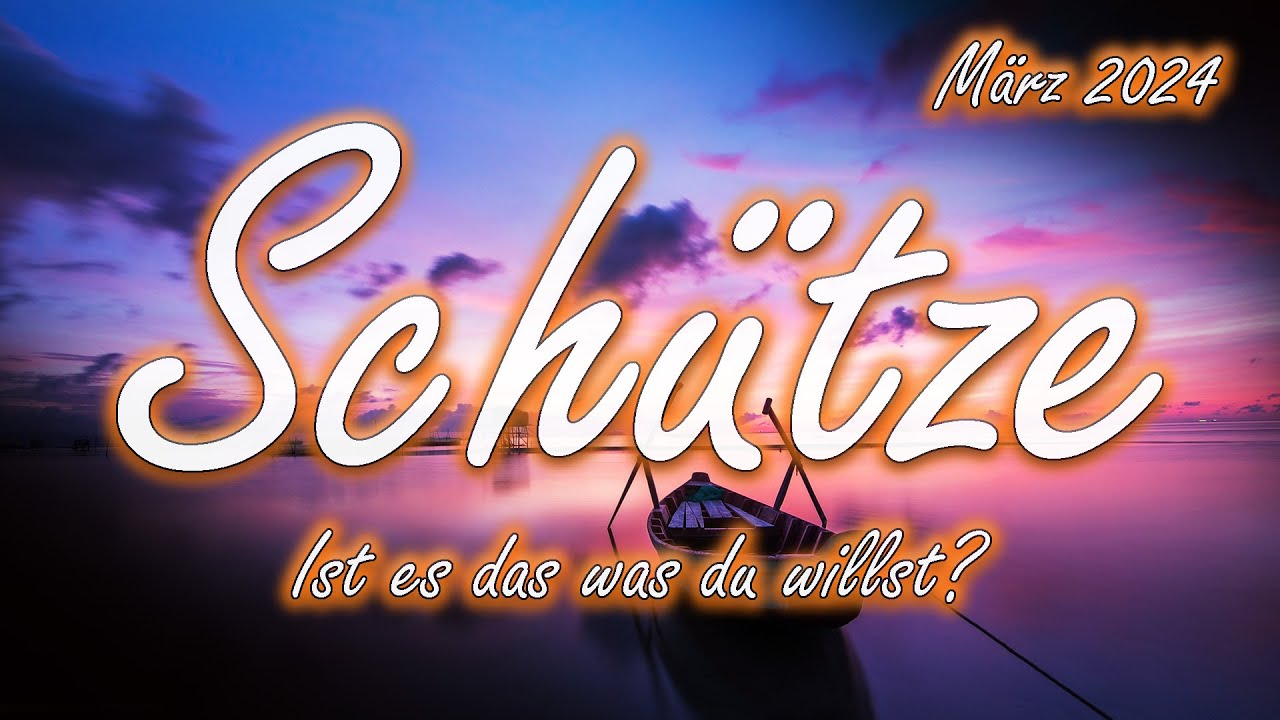 Schütze/Sagittarius März 2024 : Ist es das was du willst? 🧐