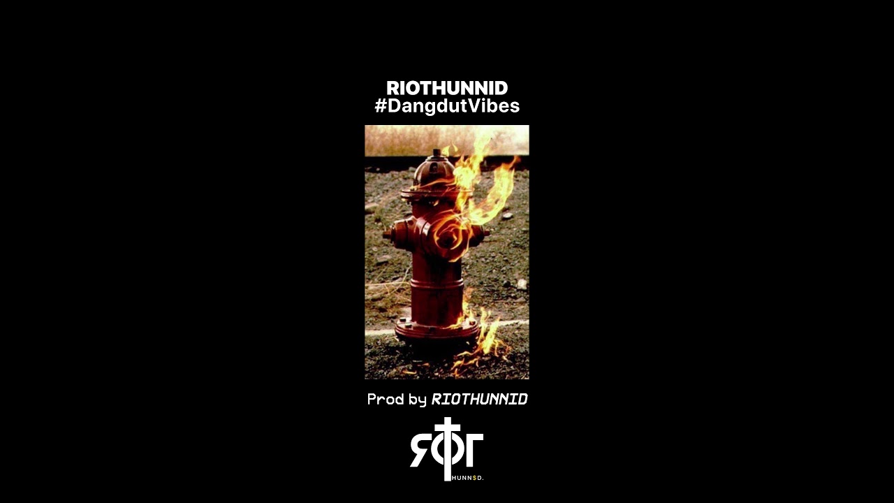 RIOTHUNNID - #DangdutVibes
