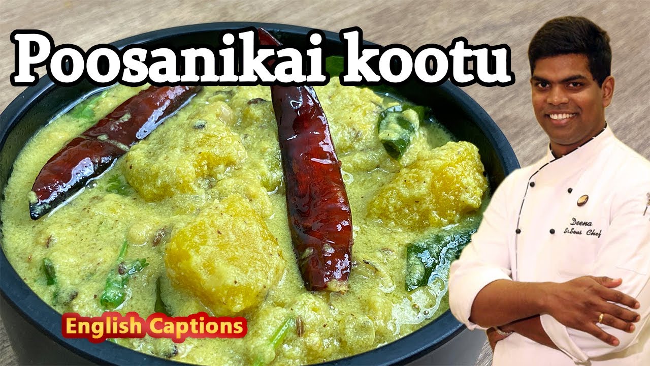 Poosanikai Kootu In Tamil | Yellow Pumpkin Eruseri | CDK #246 | Chef Deena's Kitchen