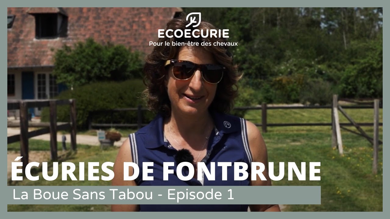 LA BOUE SANS TABOU - Les écuries de Fontbrune