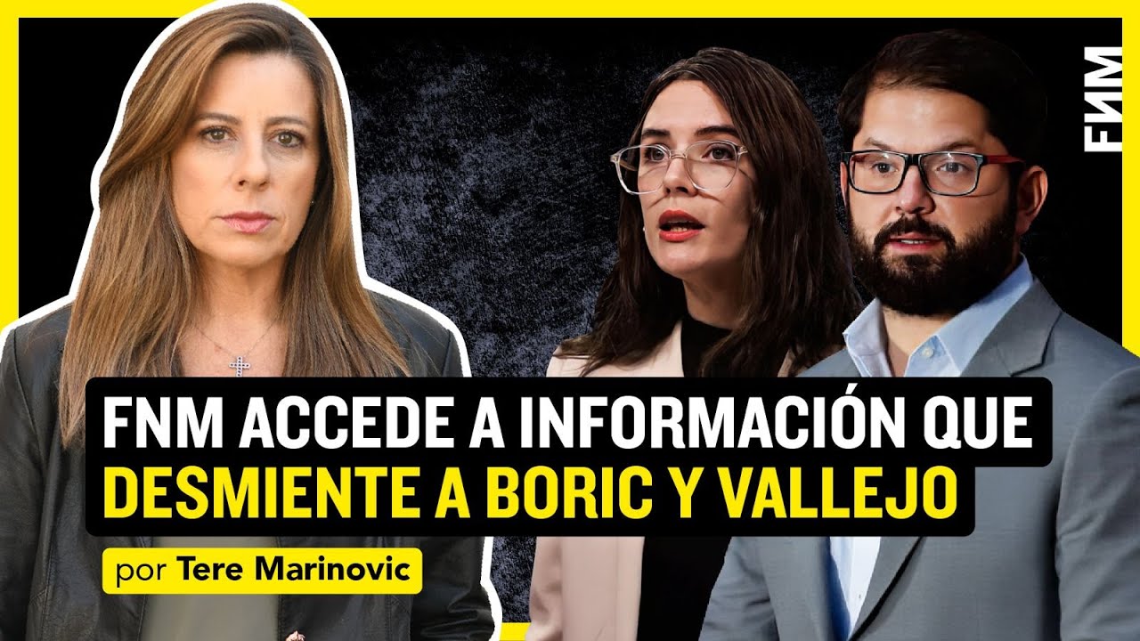 FNM accede a informaci&oacute;n que DESMIENTE a Boric y Vallejo | Tere Marinovic en FNM