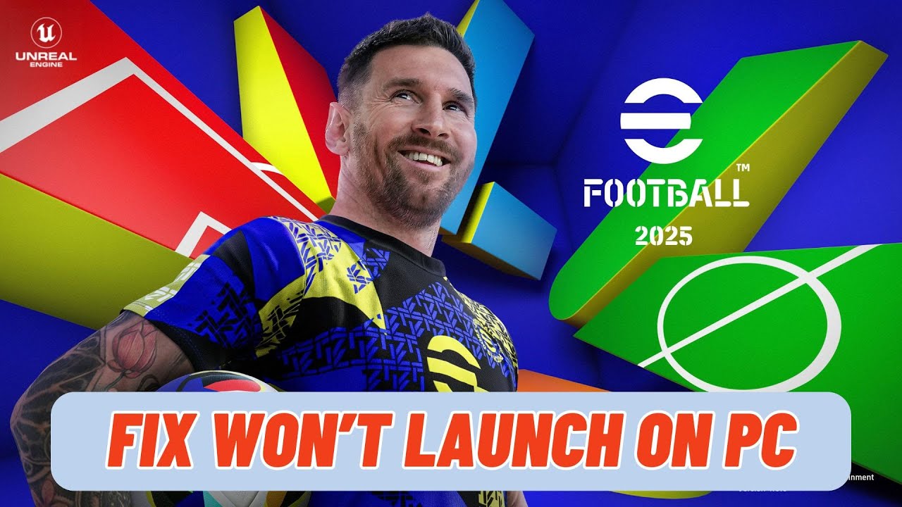 How To Fix eFootball 2025 Not Launching Error On PC | Fix eFootball 2025 Won't Launch Error