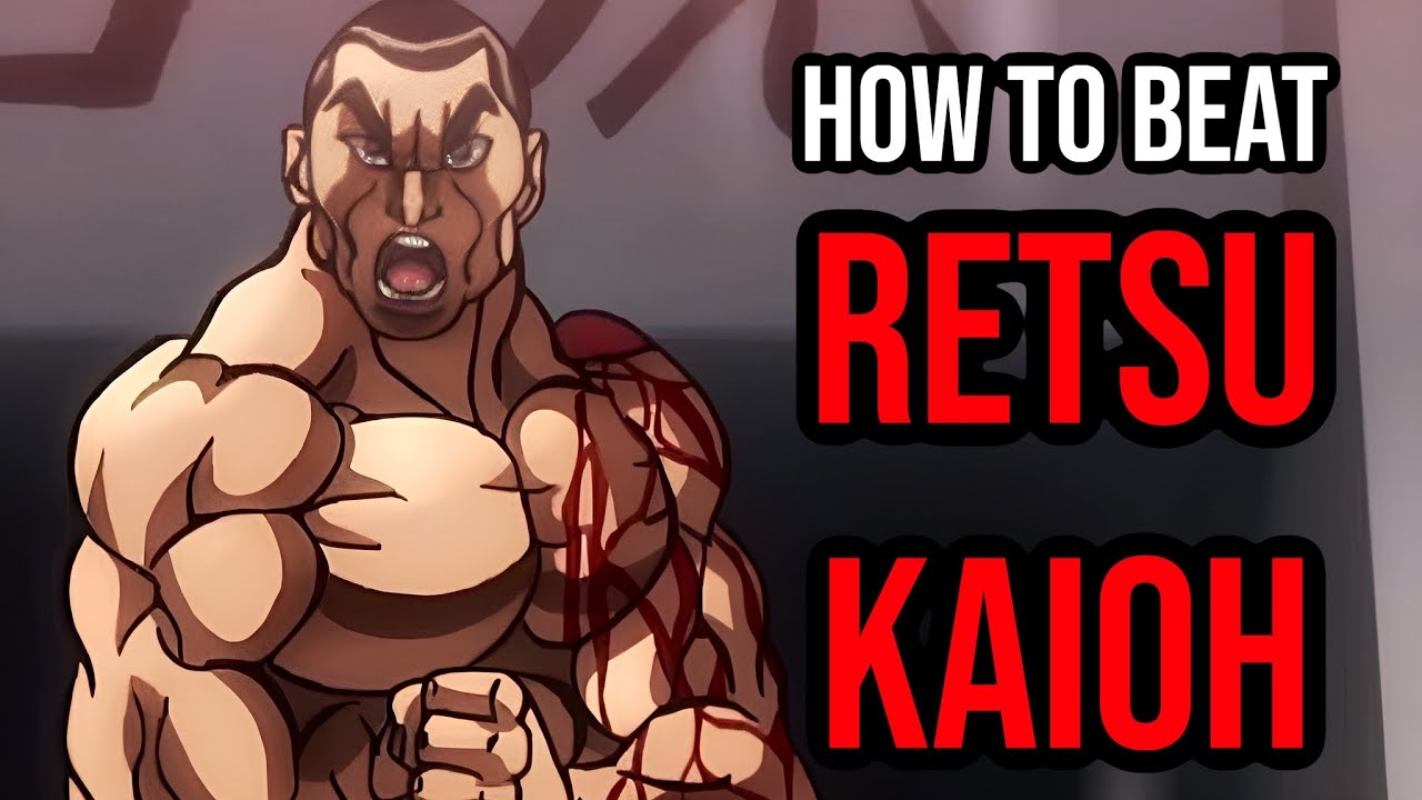 How to Beat Retsu Kaioh - Baki Hanma: Blood Arena