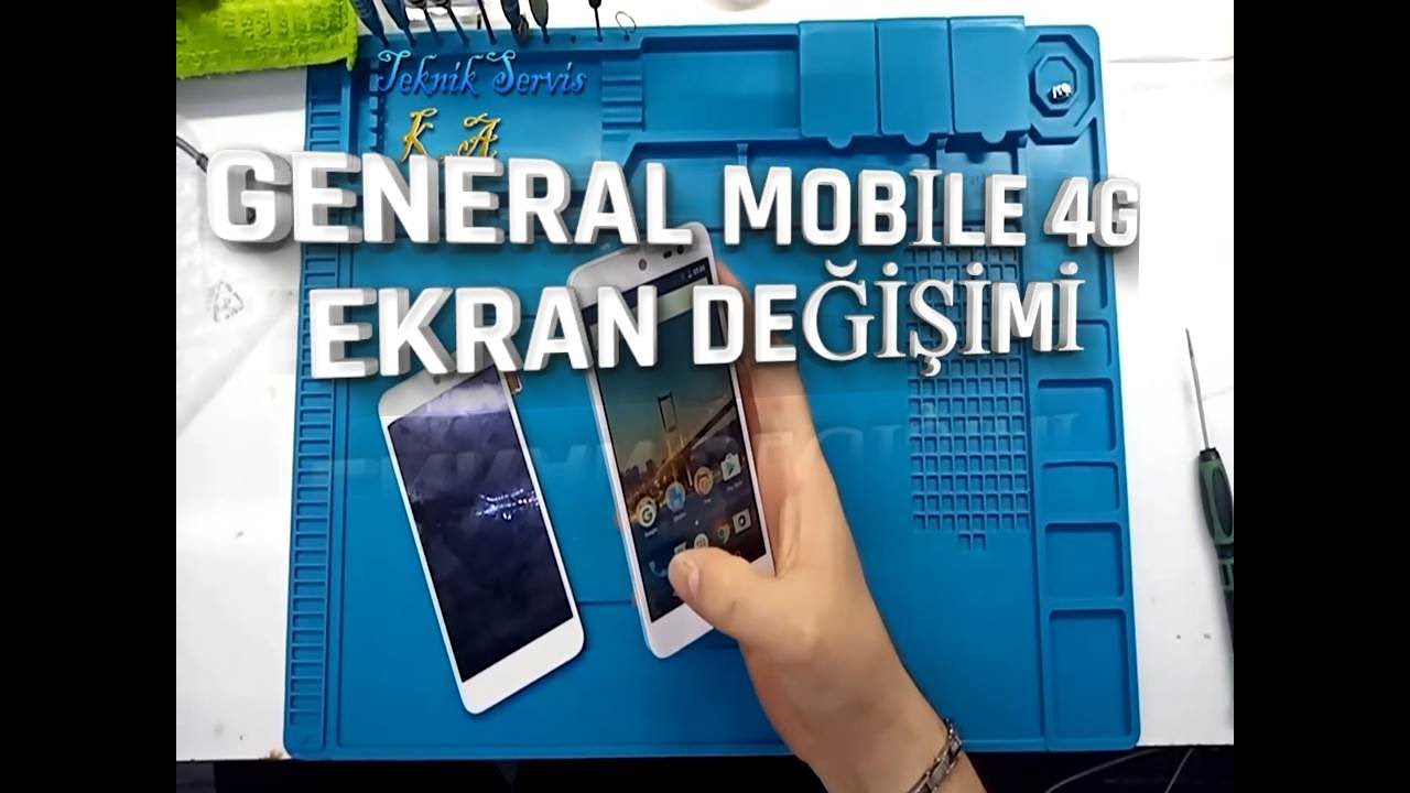 GENERAL MOBİLE 4G EKRAN DEĞİŞİMİ  GM 4G EKRAN DEĞİŞİMİ