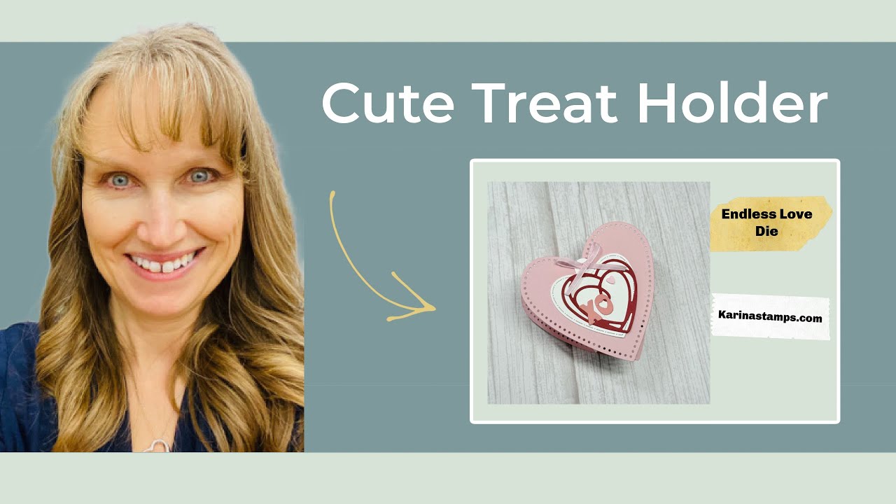 Cute Valentine Treat Box Tutorial | Stampin’ Up! Endless Love Dies