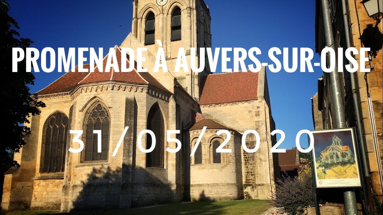 WALK IN FRANCE (AUVERS-SUR-OISE) 31/05/2020 PARIS 4K