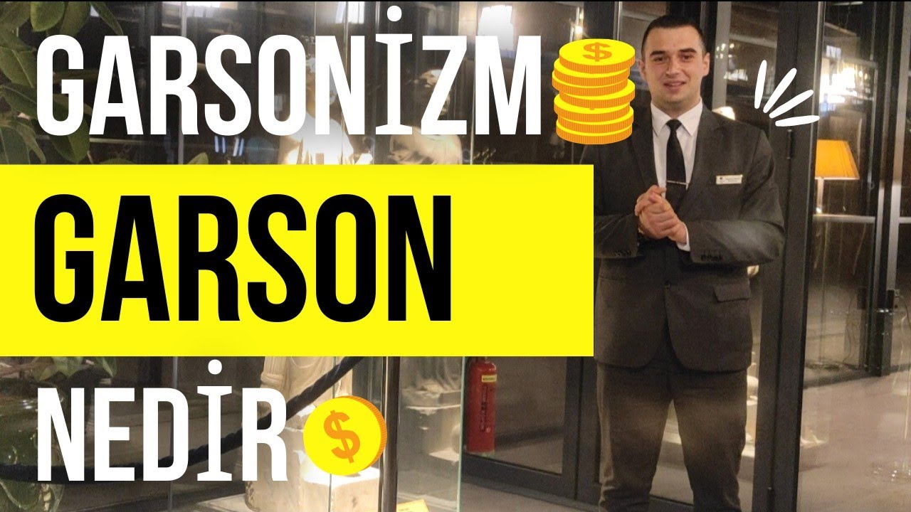 Garson nedir ? Özellikleri Nasıl olmalı ?