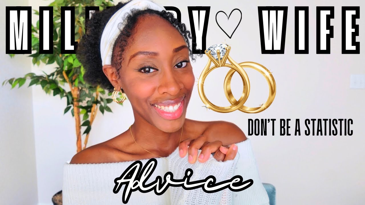 If You’re a Young Military Wife/Girlfriend Watch This! Don’t Be A Statistic!